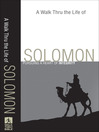 A Walk Thru the Life of Solomon (eBook): Pursuing a Heart of Integrity